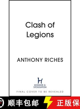 【3-4周达】Clash of Legions : An utterly gripping historical adventure from SUNDAY TIMES bestseller A... [9781399701471]