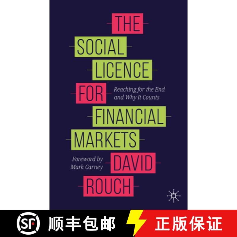 【3-4周达】The Social Licence for Financial Markets : Reaching for the End and Why It Counts [9783030402198]