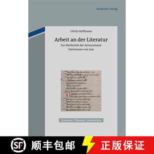 Mythizität der Artusromane Aue Arbeit von 3周达 9783050058597 Hartmanns Literatur：Zur