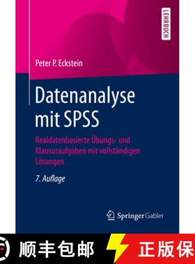 【3-4周达】Datenanalyse mit SPSS : Realdatenbasierte Übungs- und Klausuraufgaben mit vollständigen ... [9783658318369]