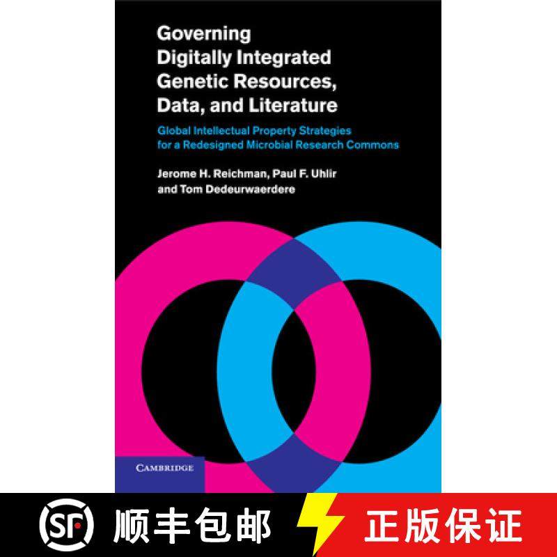 【3-4周达】Governing Digitally Integrated Genetic Resources, Data, and Literature: Global Intellectua... [9781108433013]