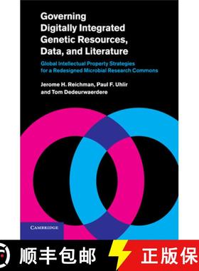 【3-4周达】Governing Digitally Integrated Genetic Resources, Data, and Literature: Global Intellectua... [9781108433013]