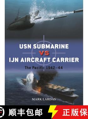 【3-4周达】USN Submarine vs IJN Aircraft Carrier: The Pacific 1942–44 [9781472862204]