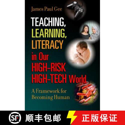 【3-4周达】Teaching, Learning, Literacy in Our High-Risk High-Tech World: A Framework for Becoming Human [9780807758601]