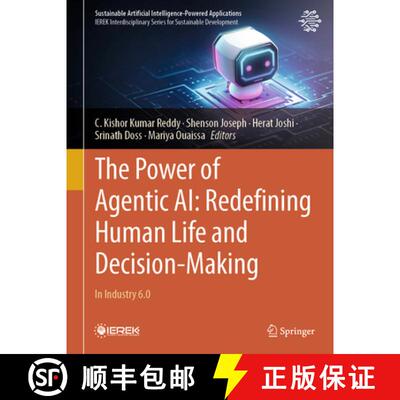 【3-4周达】The Power of Agentic AI: Redefining Human Life and Decision-Making: In Industry 6.0 [9783031894237]