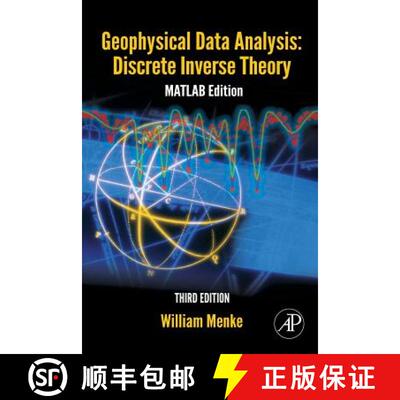 预订 Geophysical Data Analysis: Discrete Inverse Theory, Volume 45: MATLAB Edition [9780128100486]