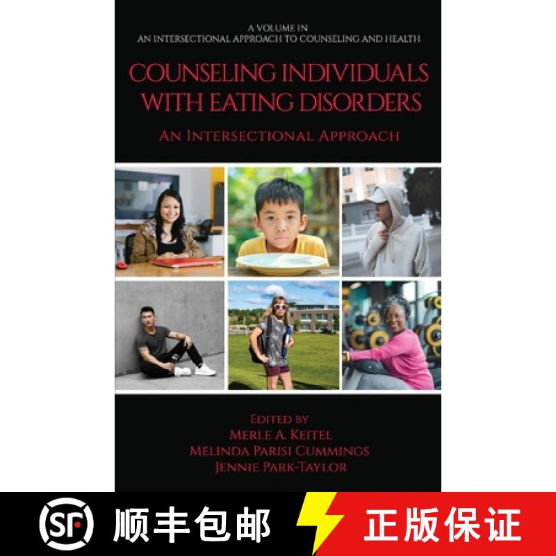 【3-4周达】Counseling Individuals with Eating Disorders: An Intersectional Approach [9798887308593]