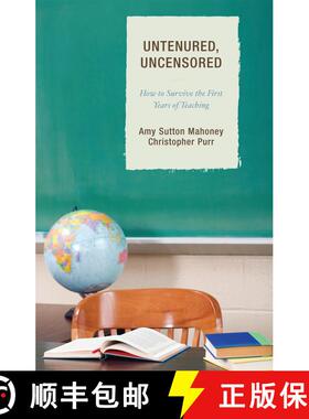【3-4周达】Untenured, Uncensored : How to Survive the First Years of Teaching [9781578866076]