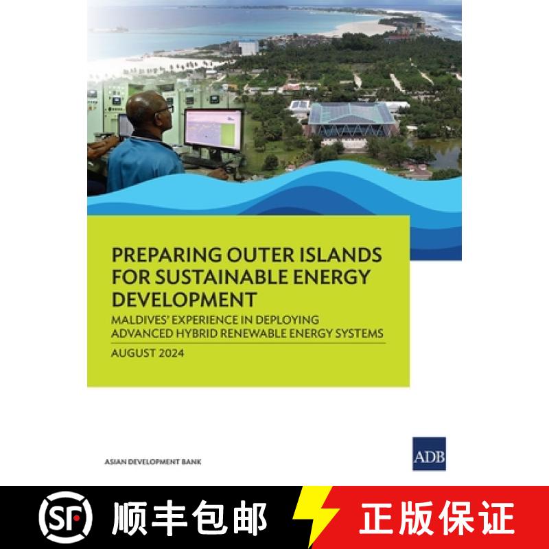 【3-4周达】Preparing Outer Islands for Sustainable Energy Development: Maldives' Experience in Deploy... [9789292708597]
