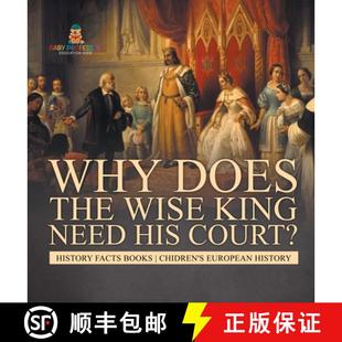 Need Books His Court? Does Wise 9798869417404 European Why The King Facts History Chidren 4周达