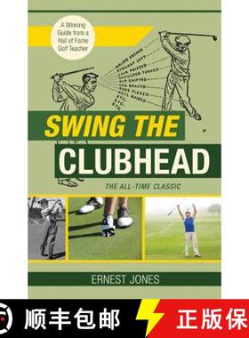 【3-4周达】Swing the Clubhead (Golf digest classic series) [9781626545618]