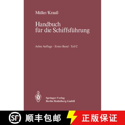 【3-4周达】Navigation: Teil C: Funkpeilwesen, Hyperbelnavigation, Radar, integrierte Navigation, Phys... [9783662219256]