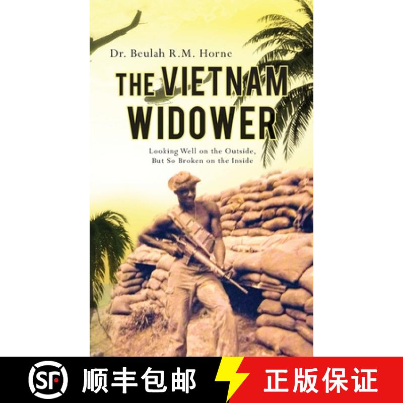【3-4周达】The Vietnam Widower: Looking Well on the Outside, But So Broken on the Inside [9798822960480]