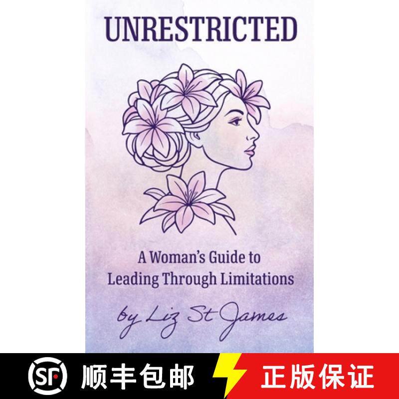 【3-4周达】UNRESTRICTED-A Woman's Guide to Leading Through Limitations [9798218893644]
