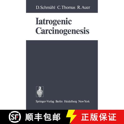 【3-4周达】Iatrogenic Carcinogenesis [9783540082002]