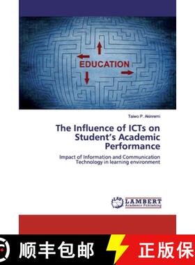 预订 The Influence of ICTs on Student's Academic Performance [9786200298706]
