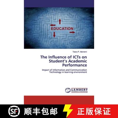 预订 The Influence of ICTs on Student's Academic Performance [9786200298706]