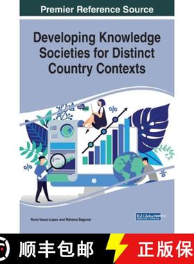 【3-4周达】Developing Knowledge Societies for Distinct Country Contexts [9781522588733]
