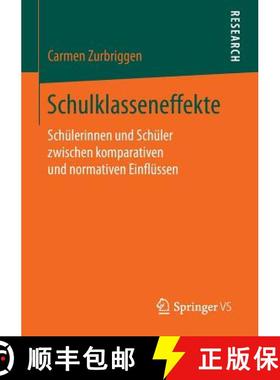 【3-4周达】Schulklasseneffekte : Schülerinnen und Schüler zwischen komparativen und normativen Einf... [9783658131395]