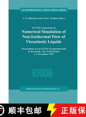 【3-4周达】IUTAM Symposium on Numerical Simulation of Non-Isothermal Flow of Viscoelastic Liquids: Pr... [9789401040860]