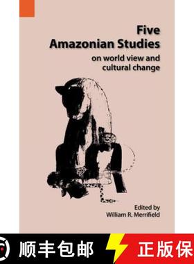 【3-4周达】Five Amazonian Studies on Worldview and Cultural Change [9780883121740]