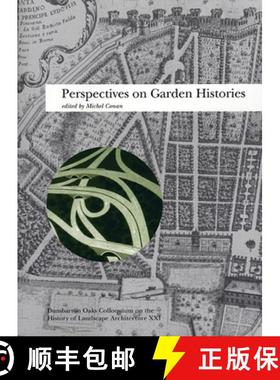 【3-4周达】Perspectives on Garden Histories Landscape Architecture Colloquium V21: History of Landsca... [9780884022657]