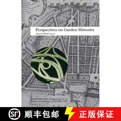 【3-4周达】Perspectives on Garden Histories Landscape Architecture Colloquium V21: History of Landsca... [9780884022657]