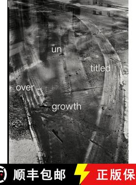 【3-4周达】Lukas Hoffmann: Untitled Overgrowth [9783959052672]