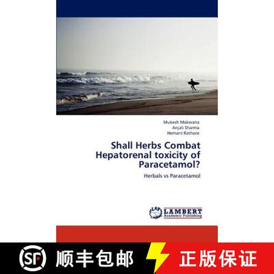 预订 Shall Herbs Combat Hepatorenal toxicity of Paracetamol? [9783848481316]