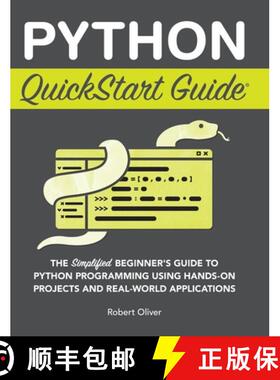 【3-4周达】Python QuickStart Guide: The Simplified Beginner's Guide to Python Programming Using Hands... [9781636100371]