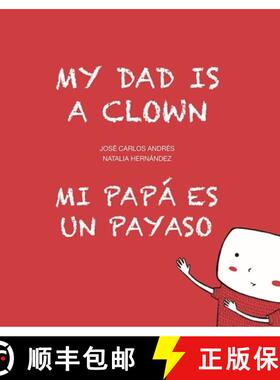 【3-4周达】My Dad Is a Clown / Mi Papá Es Un Payaso [9788494413766]