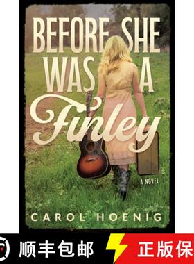 【3-4周达】Before She Was a Finley: A Novel [9781632261441]
