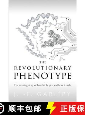 【3-4周达】The Revolutionary Phenotype: The amazing story of how life begins and how it ends [9781729861561]