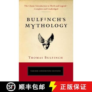 【3-4周达】Bulfinch's Mythology: The Classic Introduction to Myth and Legend-Complete and Unabridged [9780399169229]