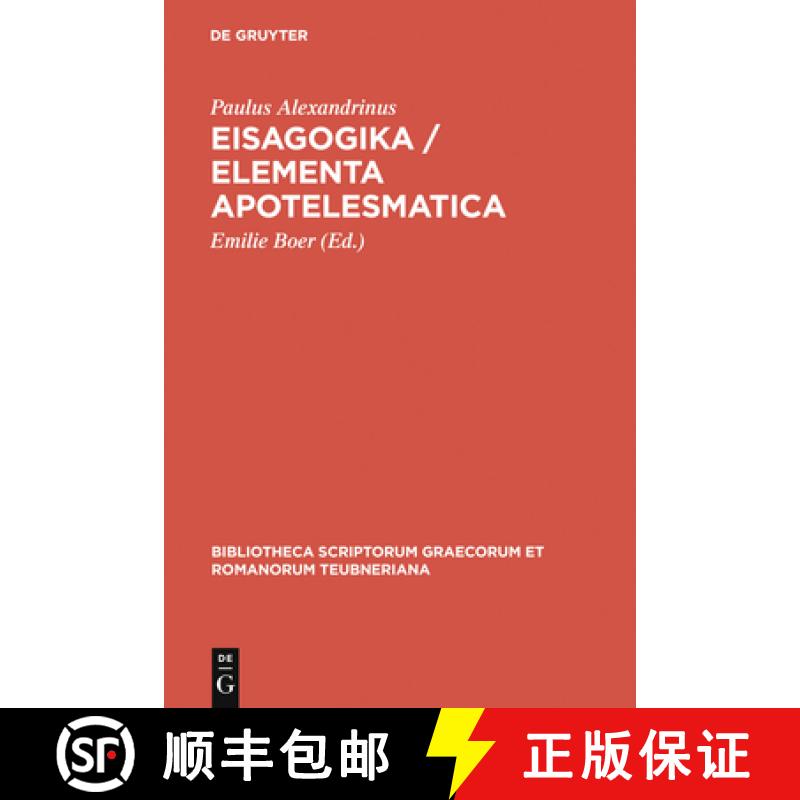 【3-4周达】Eisagogika/ Elementa apotelesmatica[9783110280678]