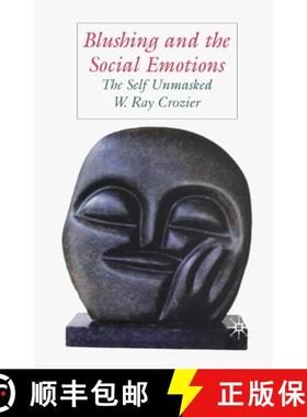 【3-4周达】Blushing and the Social Emotions : The Self Unmasked [9781349523887]