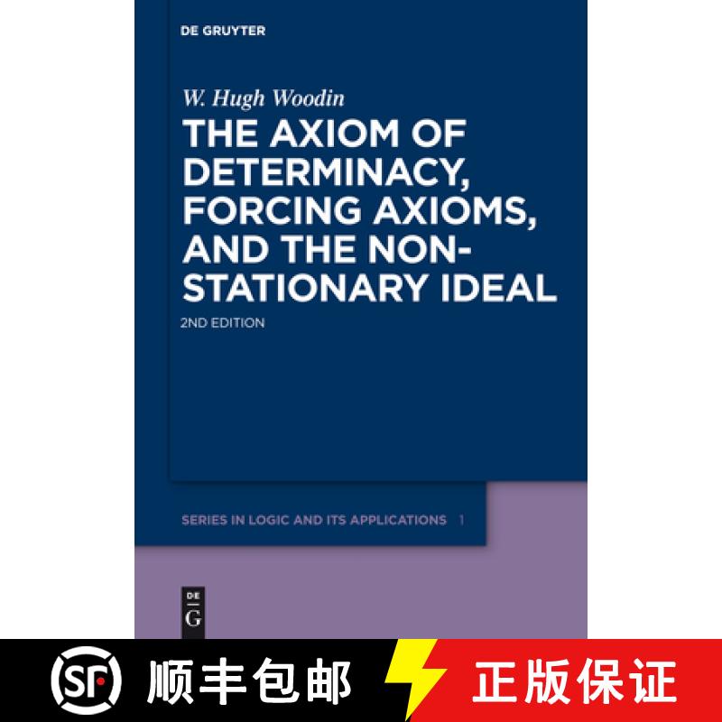 【2-3周达】The Axiom of Determinacy, Forcing Axioms, and the Nonstationary Ideal [9783110197020]