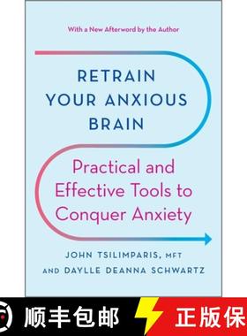 预订 Retrain Your Anxious Brain: Practical and Effective Tools to Conquer Anxiety [9781335425690]