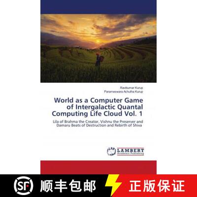 预订 World as a Computer Game of Intergalactic Quantal Computing Life Cloud Vol. 1 [9786203200379]
