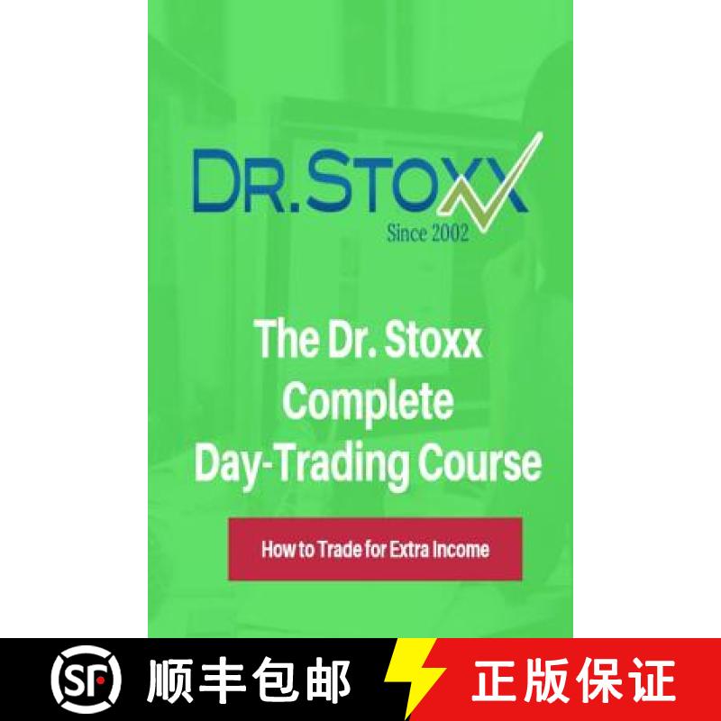 【3-4周达】The Dr. Stoxx Complete Day-Trading Course: How to Trade for Extra Income [9780692611388]