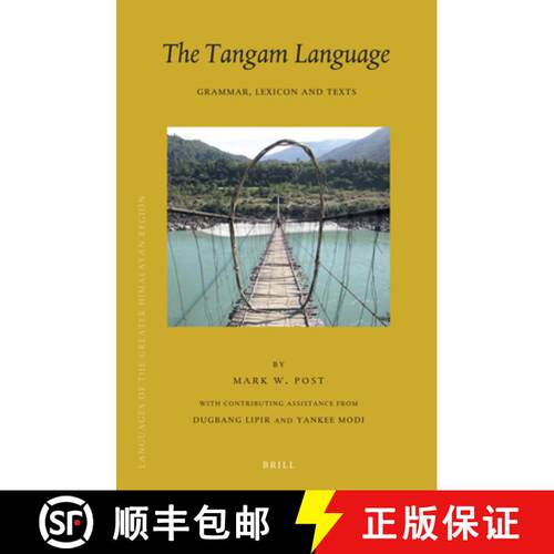 预订 精装 The Tangam Language: Grammar, Lexicon and Texts [9789004344327]