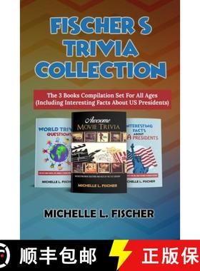 预订 Fischer's Trivia Collection: The 3 Books Compilation Set For All Ages (Including Interesting Fac... [9781702916356]