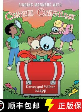 【3-4周达】Finding Manners with Chippie Chipmunk [9781480805651]