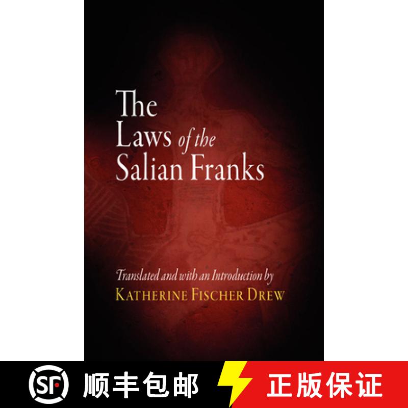 【3-4周达】The Laws of the Salian Franks [9780812213225]
