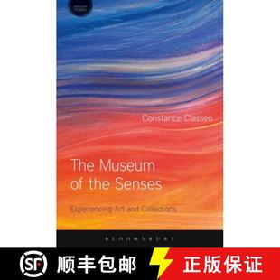 Senses Experiencing Collections The and 4周达 9781474253796 Museum Art the
