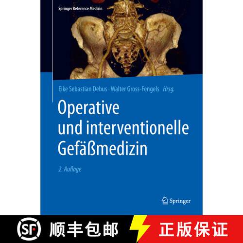 【3-4周达】Operative und interventionelle Gefaessmedizin (2. Auflage 2020) [9783662533789]