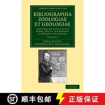 【3-4周达】Bibliographia Zoologiae Et Geologiae, Volume 4: A General Catalogue of All Books, Tracts, ... [9781108062534]