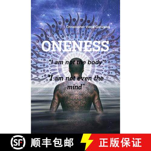 【3-4周达】ONENESS I am not the body I am not even the mind [9781387518906]