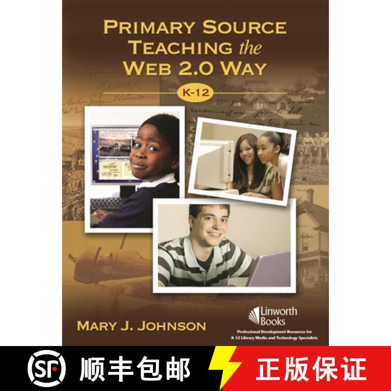 【3-4周达】Primary Source Teaching the Web 2.0 Way, K–12 [9781586833350]