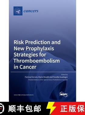 【3-4周达】Risk Prediction and New Prophylaxis Strategies for Thromboembolism in Cancer [9783036547077]